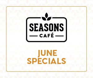 Seasons Cafe June Specials
